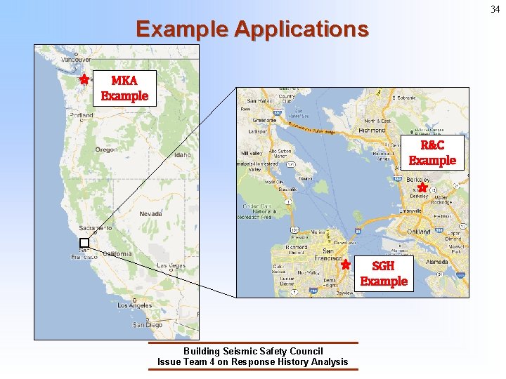 34 Example Applications MKA Example R&C Example SGH Example Building Seismic Safety Council Issue 34 Example Applications MKA Example R&C Example SGH Example Building Seismic Safety Council Issue