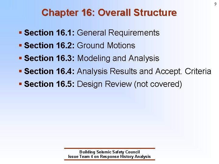 9 Chapter 16: Overall Structure § Section 16. 1: General Requirements § Section 16. 9 Chapter 16: Overall Structure § Section 16. 1: General Requirements § Section 16.