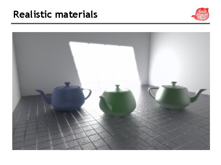 Realistic materials 