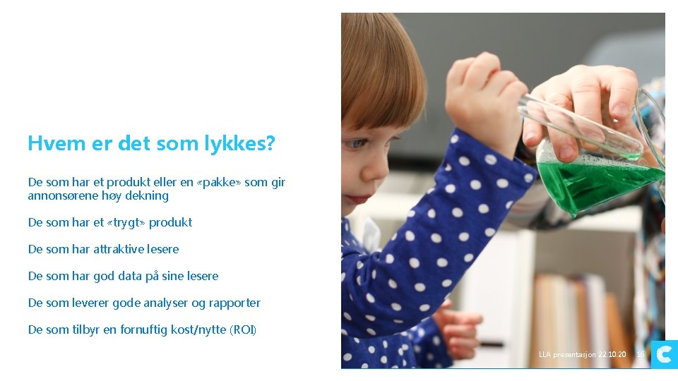 Hvem er det som lykkes? De som har et produkt eller en «pakke» som