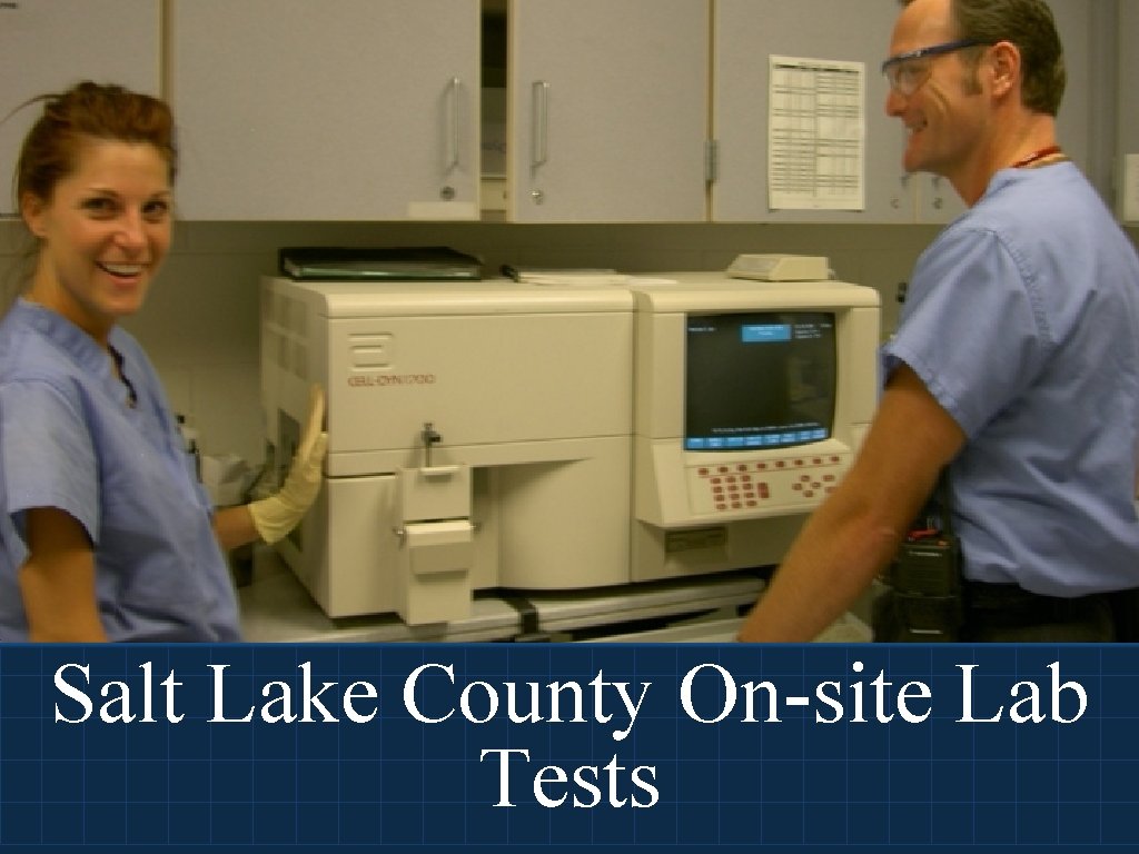 Salt Lake County On-site Lab Tests 