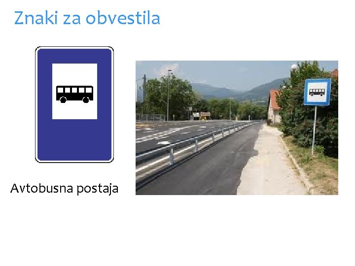 Znaki za obvestila Avtobusna postaja 