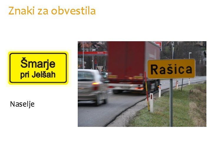 Znaki za obvestila Naselje 