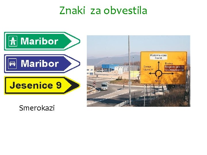 Znaki za obvestila Smerokazi 