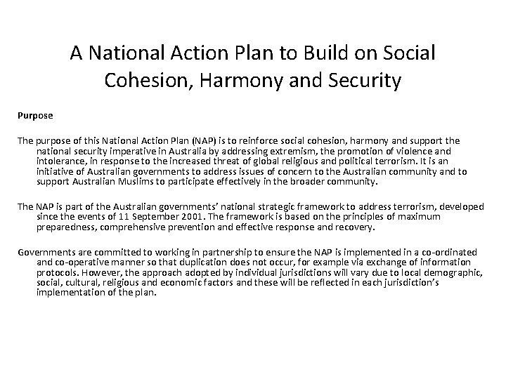 A National Action Plan to Build on Social Cohesion, Harmony and Security Purpose The