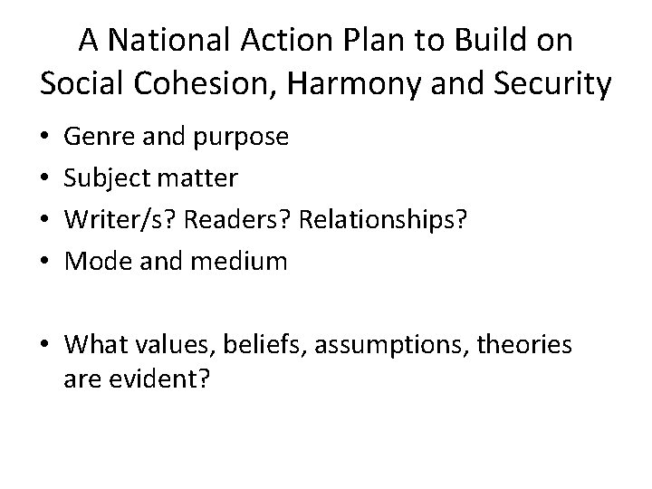 A National Action Plan to Build on Social Cohesion, Harmony and Security • •