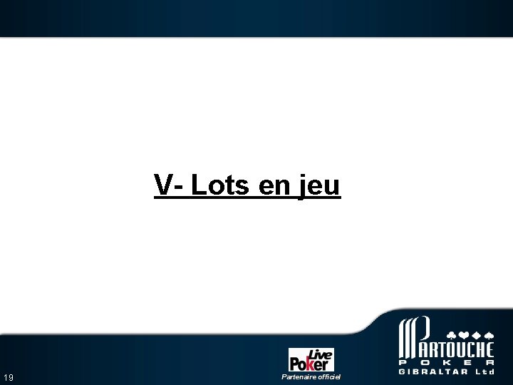 V- Lots en jeu 19 