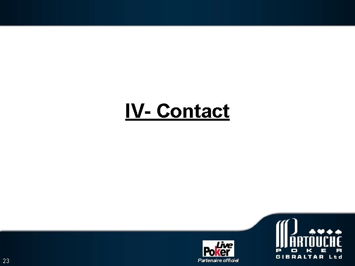IV- Contact 23 