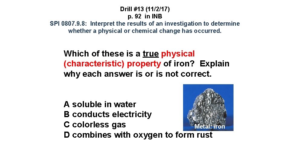 Drill #13 (11/2/17) p. 92 in INB SPI 0807. 9. 8: Interpret the results
