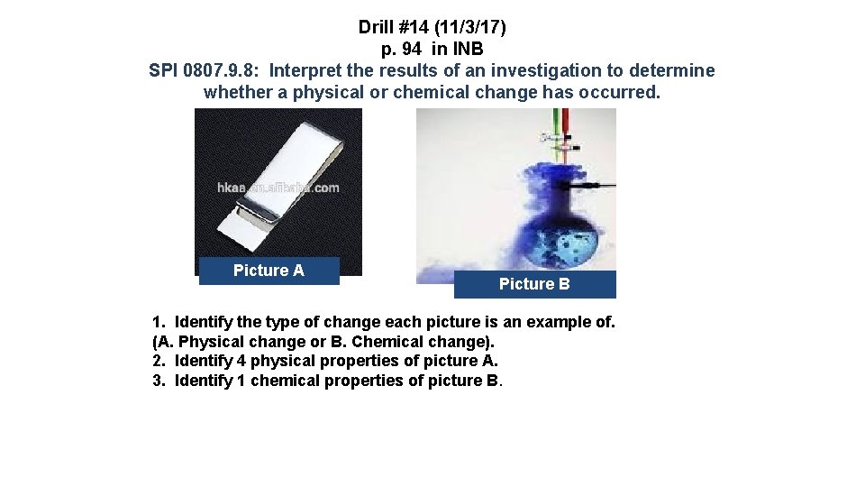 Drill #14 (11/3/17) p. 94 in INB SPI 0807. 9. 8: Interpret the results