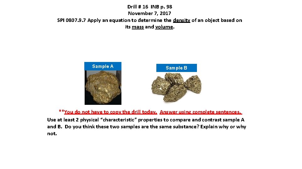 Drill # 16 INB p. 98 November 7, 2017 SPI 0807. 9. 7 Apply