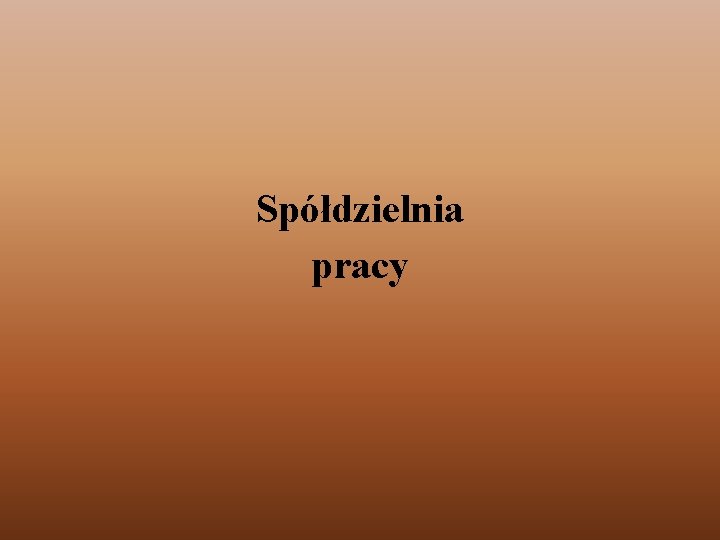 Spółdzielnia pracy 