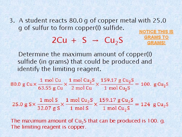 3. A student reacts 80. 0 g of copper metal with 25. 0 g
