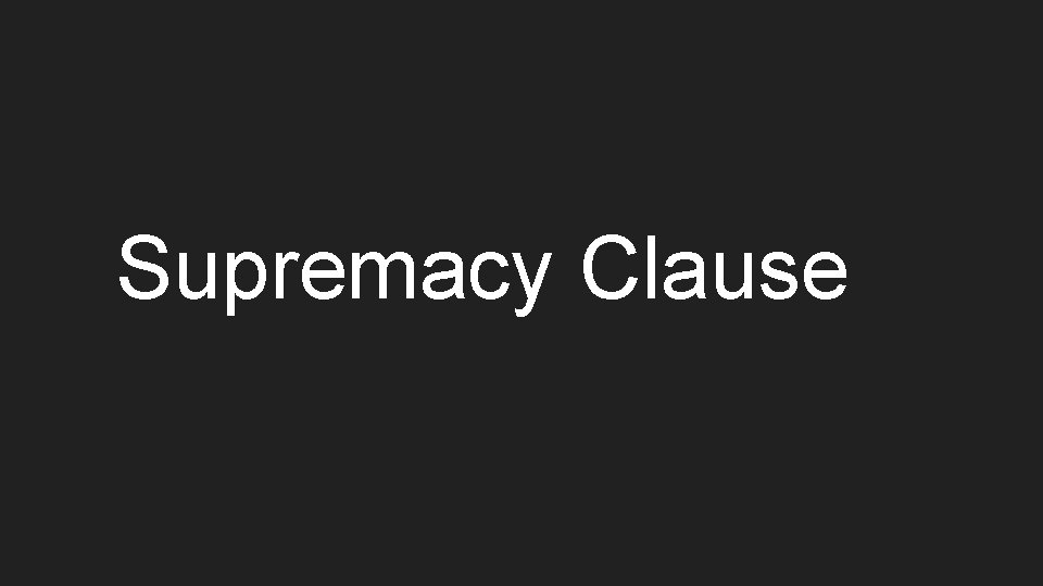 Supremacy Clause 