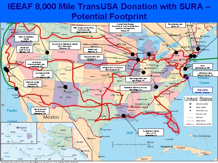 IEEAF 8, 000 Mile Trans. USA Donation with SURA – Potential Footprint 
