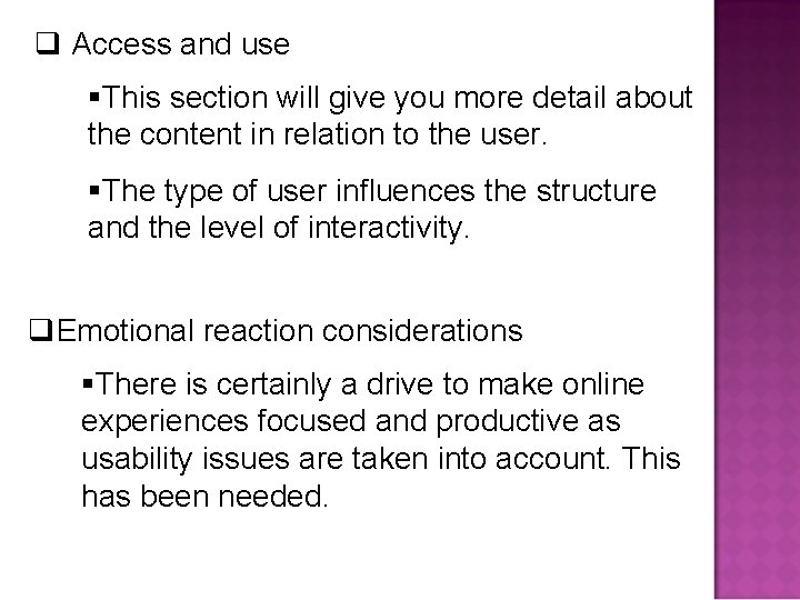 q Access and use §This section will give you more detail about the content