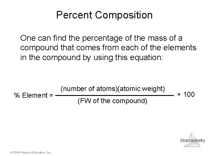 Percent Composition One can find the percentage of the mass of a compound that Percent Composition One can find the percentage of the mass of a compound that