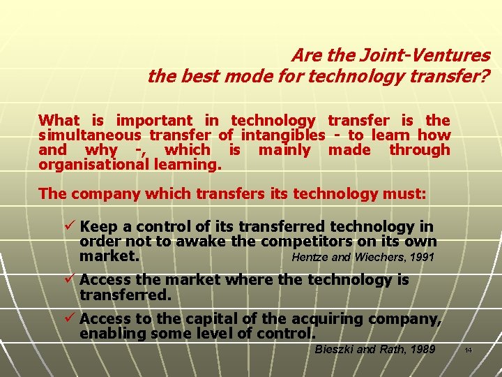 Are the Joint-Ventures the best mode for technology transfer? What is important in technology