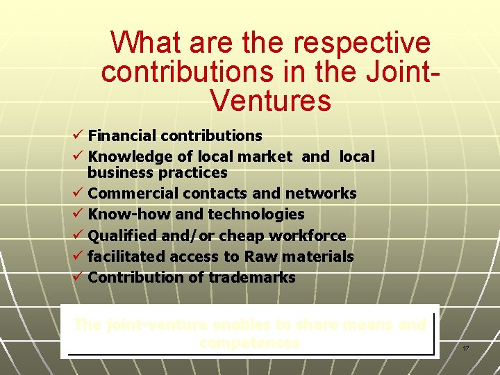 What are the respective contributions in the Joint. Ventures ü Financial contributions ü Knowledge