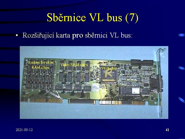 Sběrnice VL bus (7) • Rozšiřující karta pro sběrnici VL bus: 2021 -09 -12