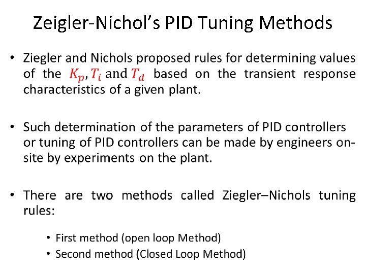 Zeigler-Nichol’s PID Tuning Methods • 