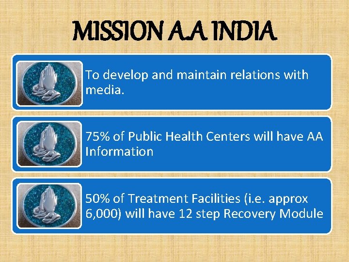 MISSION A. A INDIA To develop and maintain relations with media. 75% of Public