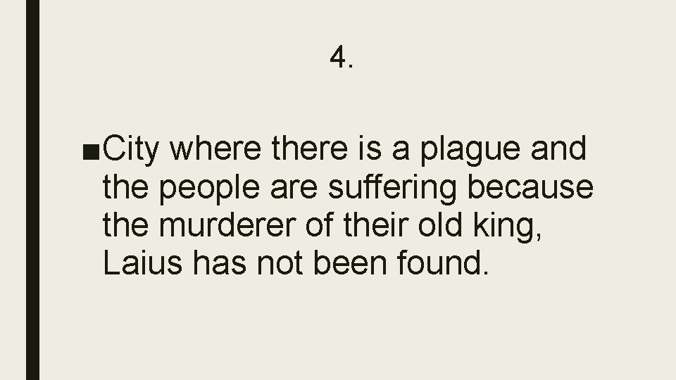 4. ■City where there is a plague and the people are suffering because the