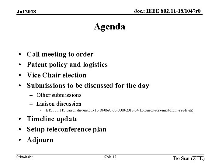 doc. : IEEE 802. 11 -18/1047 r 0 Jul 2018 Agenda • • Call