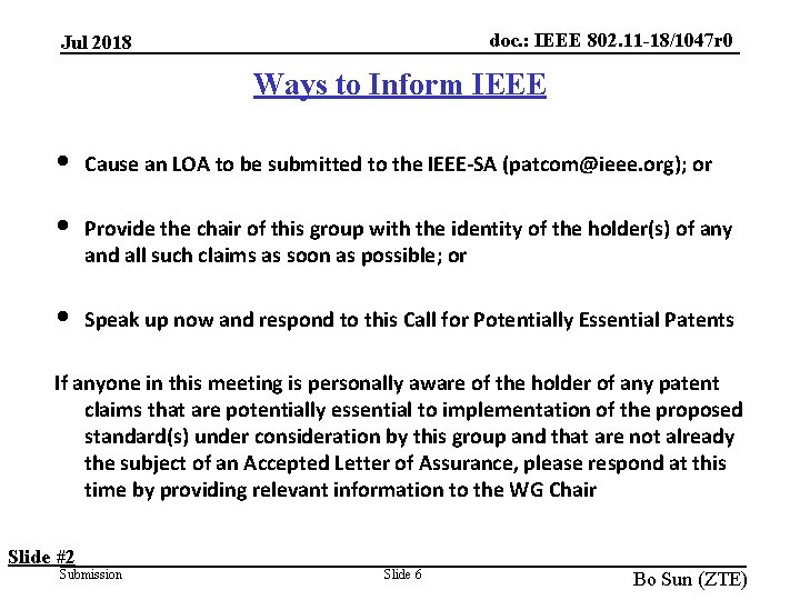 doc. : IEEE 802. 11 -18/1047 r 0 Jul 2018 Ways to Inform IEEE