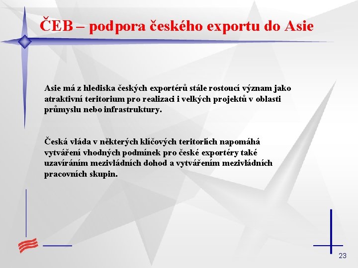 ČEB – podpora českého exportu do Asie má z hlediska českých exportérů stále rostoucí