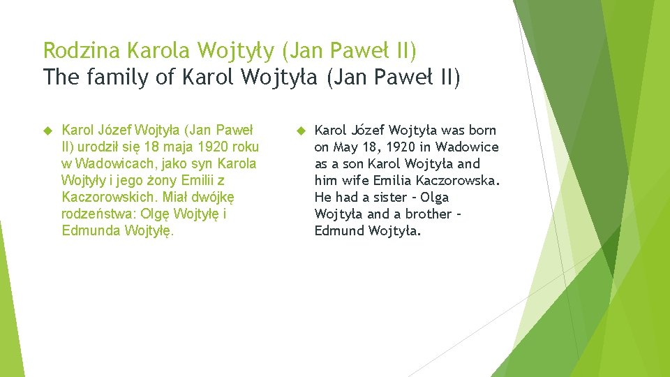 Rodzina Karola Wojtyły (Jan Paweł II) The family of Karol Wojtyła (Jan Paweł II)