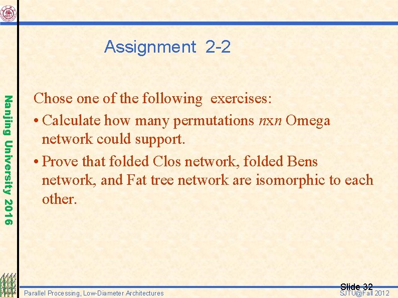Assignment 2 -2 Nanjing University 2016 Chose one of the following exercises: • Calculate