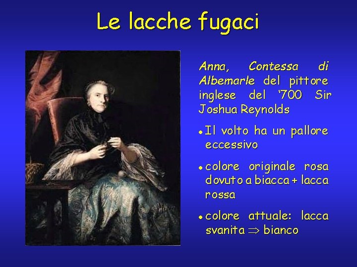 Le lacche fugaci Anna, Contessa di Albemarle del pittore inglese del ‘ 700 Sir