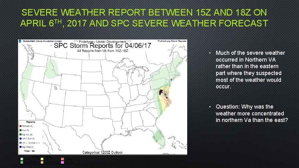 SEVERE WEATHER REPORT BETWEEN 15 Z AND 18 Z ON APRIL 6 TH, 2017