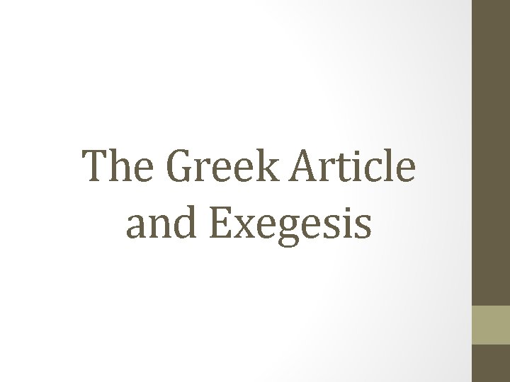The Greek Article and Exegesis 