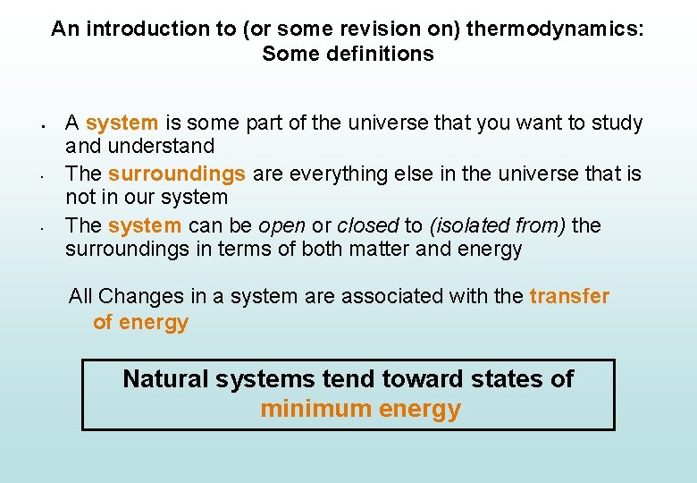 An introduction to (or some revision on) thermodynamics: Some definitions § • • A