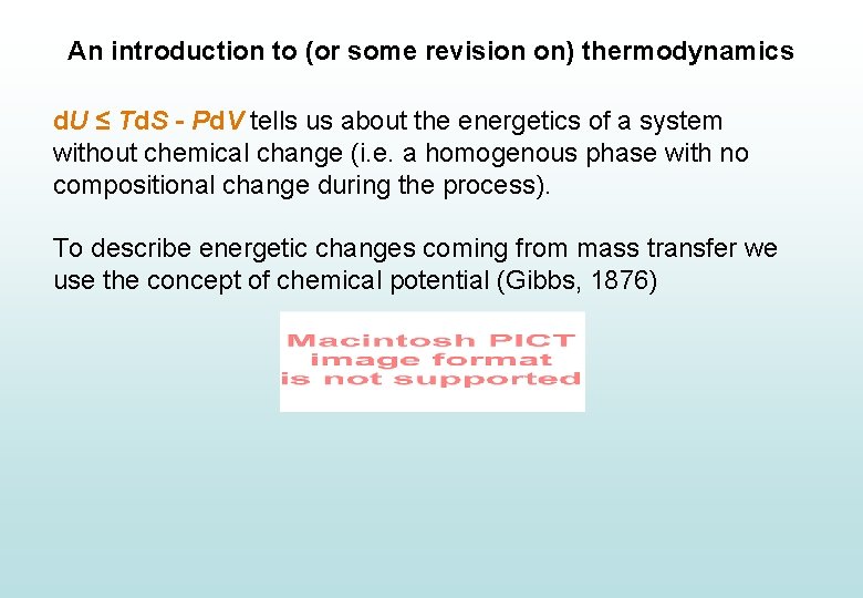 An introduction to (or some revision on) thermodynamics d. U ≤ Td. S -