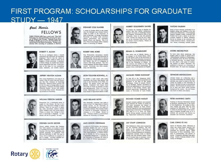 FIRST PROGRAM: SCHOLARSHIPS FOR GRADUATE STUDY — 1947 FIRST PROGRAM: SCHOLARSHIPS FOR GRADUATE STUDY — 1947