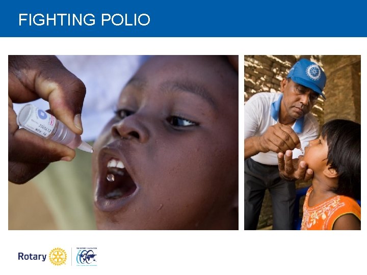 FIGHTING POLIO FIGHTING POLIO