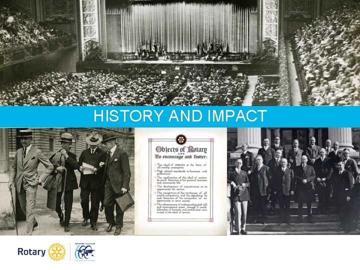 HISTORY AND IMPACT HISTORY AND IMPACT