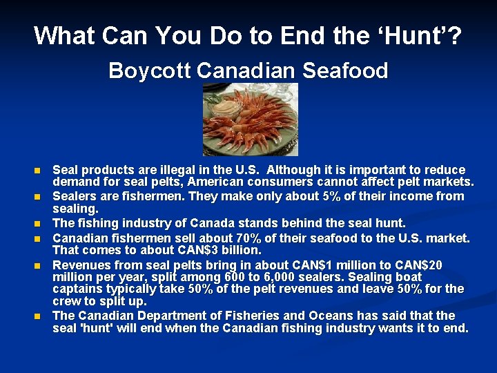 What Can You Do to End the ‘Hunt’? Boycott Canadian Seafood n n n