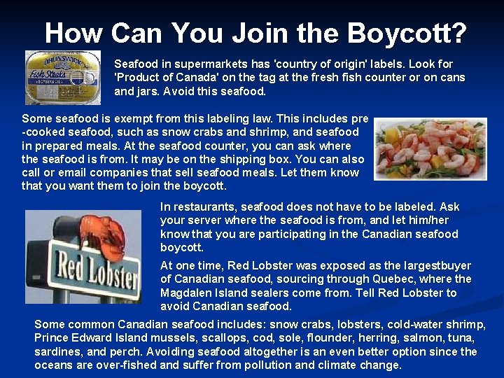 How Can You Join the Boycott? Seafood in supermarkets has 'country of origin' labels.