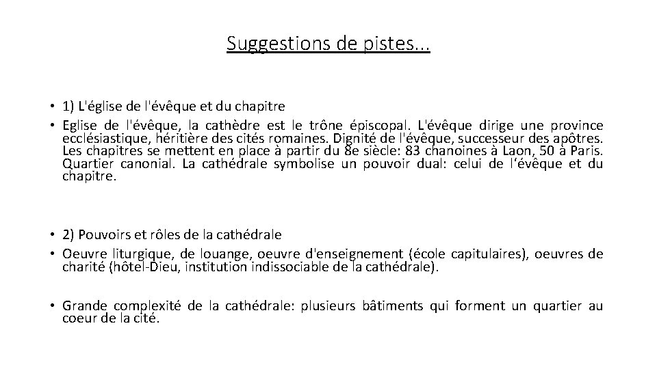 Suggestions de pistes. . . • 1) L'église de l'évêque et du chapitre •