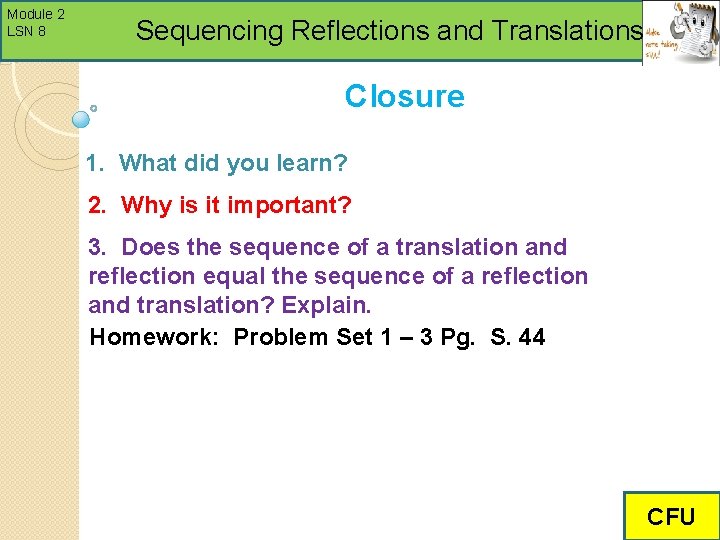 Module 2 LSN 8 Sequencing Reflections and Translations Closure 1. What did you learn?