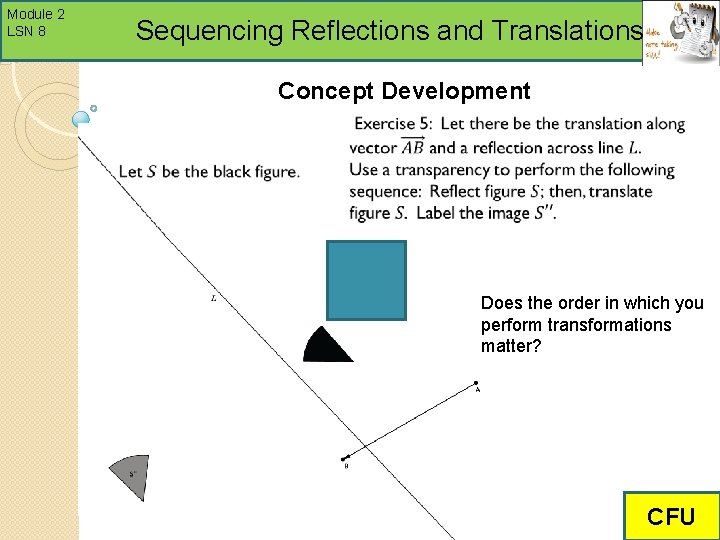 Module 2 LSN 8 Sequencing Reflections and Translations Concept Development Does the order in