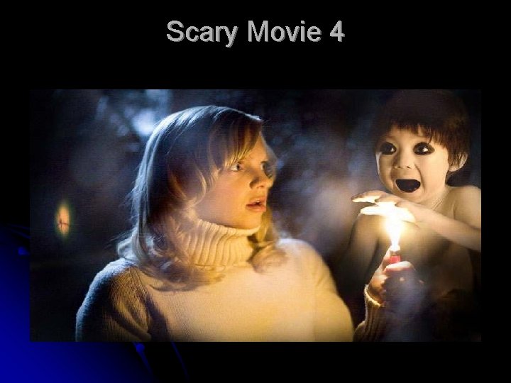 Scary Movie 4 