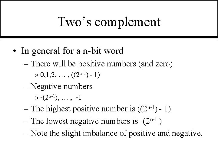 java programming tutorial 29 3 n bit sign integers... Representing Numbers B 261 Systems Architecture Previously Computer