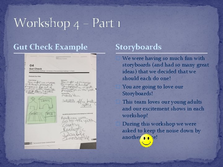Workshop 4 – Part 1 Gut Check Example Storyboards � We were having so