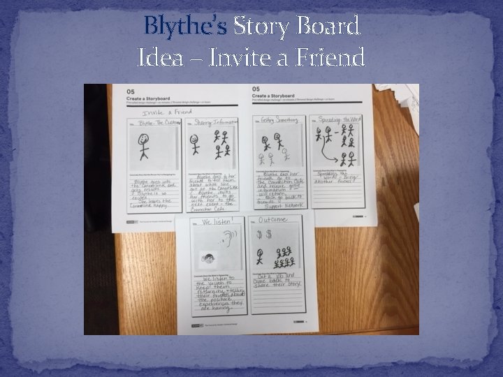 Blythe’s Story Board Idea – Invite a Friend 