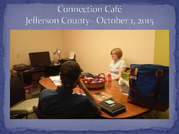 Connection Café Jefferson County– October 1, 2015 